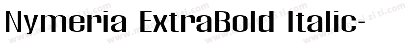 Nymeria ExtraBold Italic字体转换